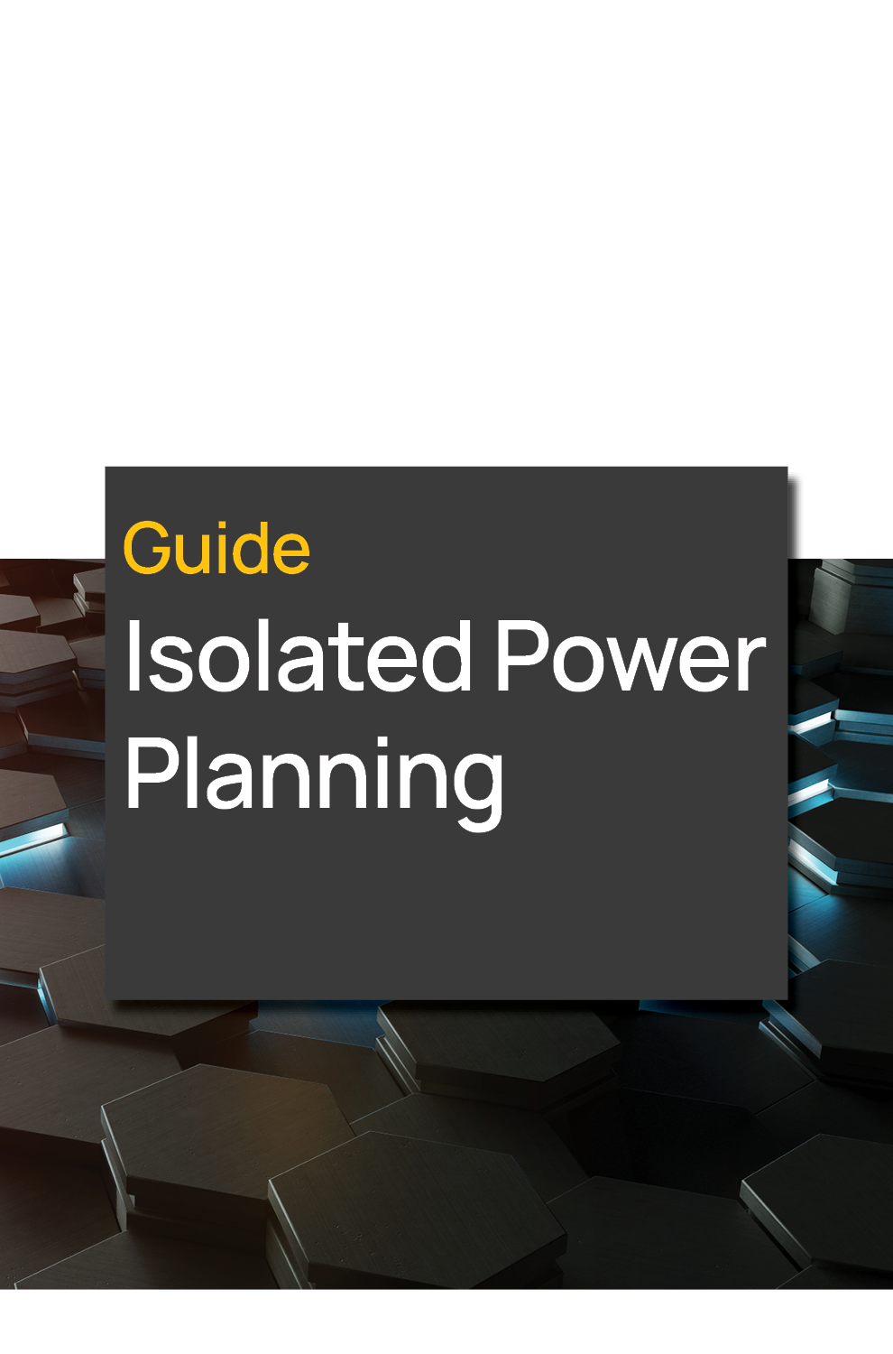 Isolated Power Planning Guide