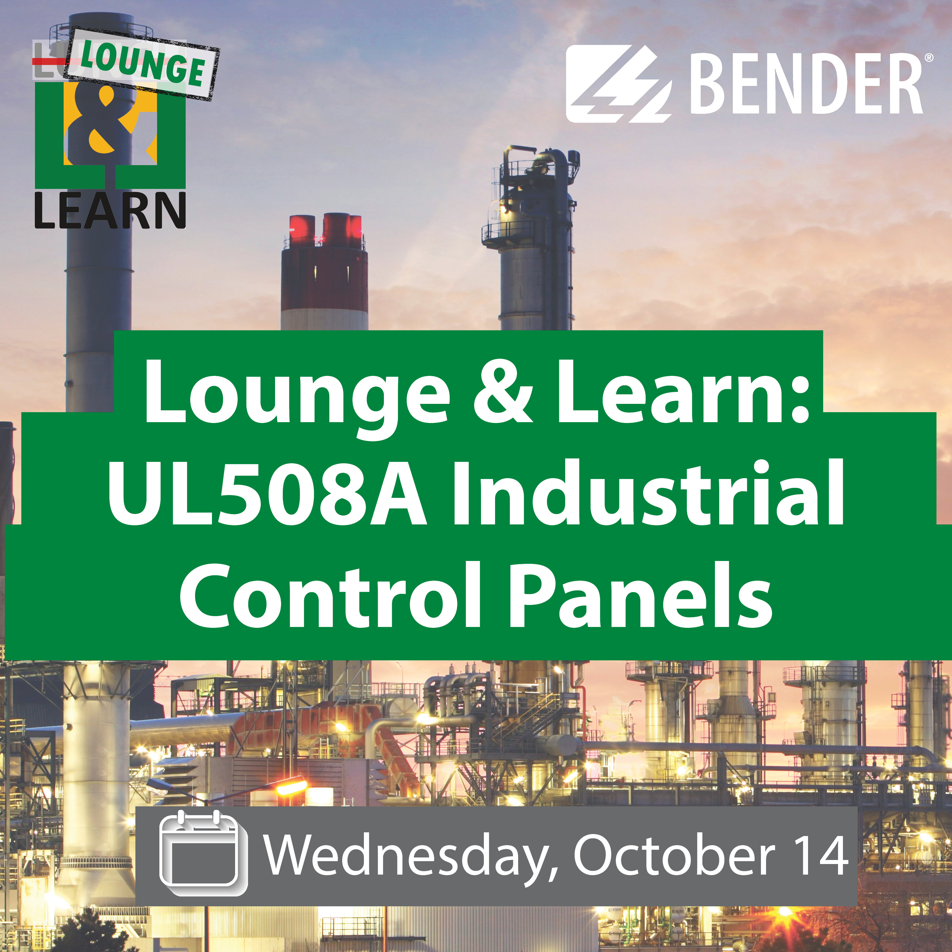 Lounge & Learn: UL508A Industrial Control Panels Lounge & Learn: UL508A Industrial Control Panels
